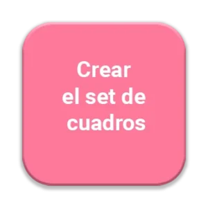 Botón rosa con esquinas redondeadas que dice 'Crear el set de cuadros' (función: crear el set de cuadros).