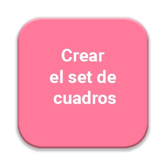 Botón rosa con esquinas redondeadas que dice 'Crear el set de cuadros' (función: crear el set de cuadros).